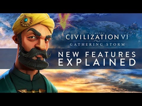 Civilization VI: Gathering Storm - New Features Explained