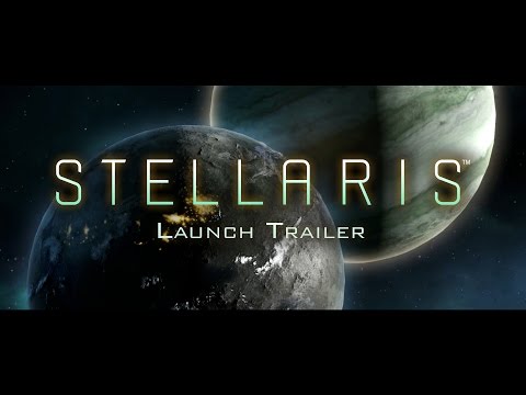 Stellaris Launch Trailer - Grand Strategy on a Galactic Scale