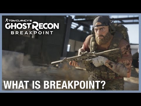 Tom Clancy’s Ghost Recon Breakpoint: What is Breakpoint? Gameplay Trailer | Ubisoft [NA]