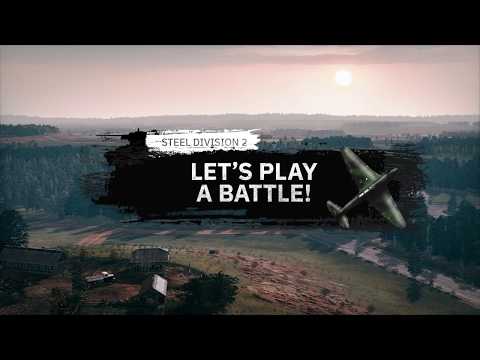 Steel Division 2 - Let&#039;s Play a Battle