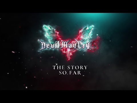 Devil May Cry 5 - The Story So Far