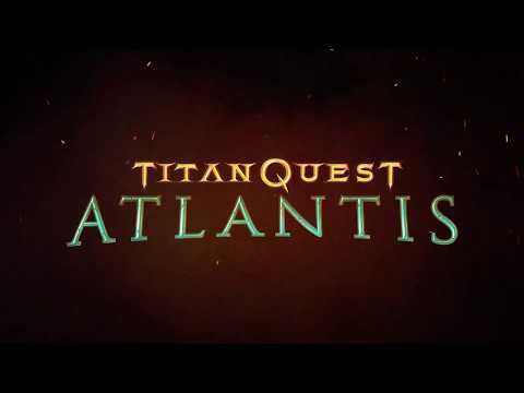 Titan Quest: Atlantis - Release Trailer