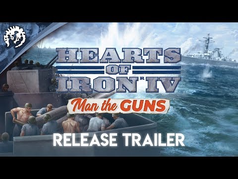 Hearts of Iron IV: Man the Guns - Release Trailer