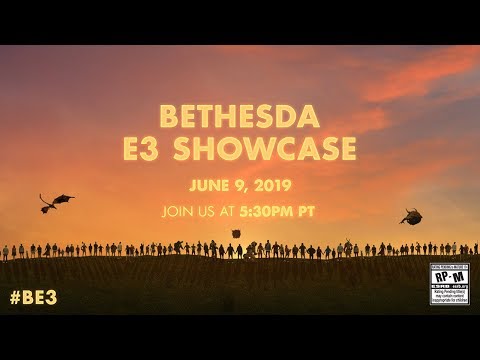 The 2019 Bethesda E3 Showcase - LIVE on June 9th @ 5:30pm PT