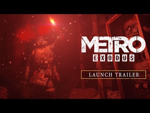 Metro Exodus - Launch Trailer (Official)