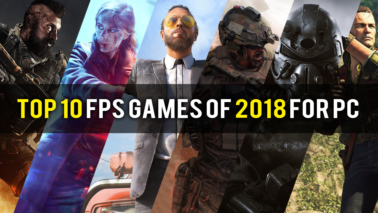 Top 10 FPS Games of 2018 for PC
