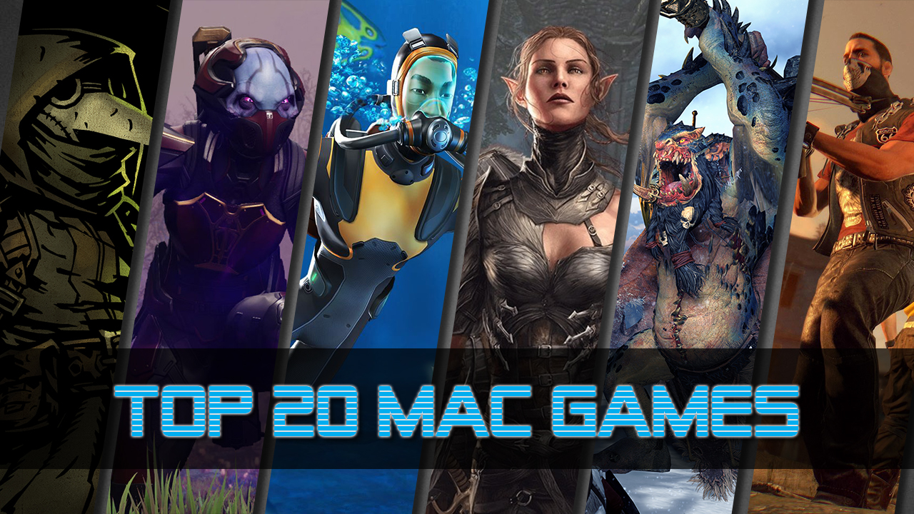 Top 20 Games for Mac