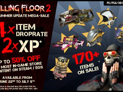 Killing Floor 2 Double XP And Quadruple Drops Are Here!